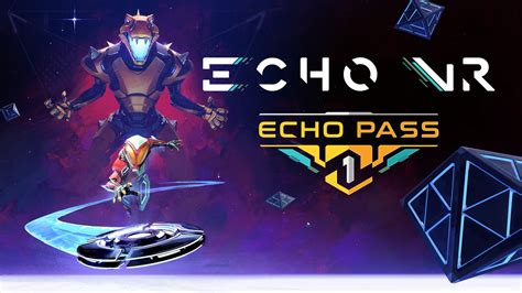 Echo Pass Is Coming To Echo VR Here S Everything You Can Earn This
