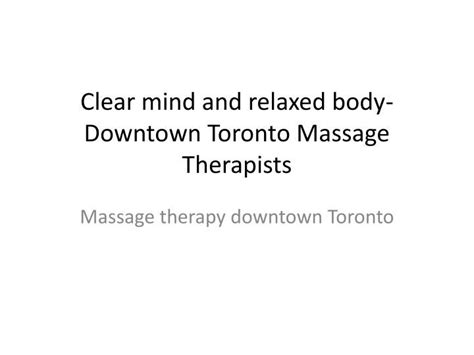 Ppt Massage Therapy Can Do Much More Than Just Relaxing Downtown Toronto Powerpoint