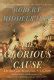 The Glorious Cause: The American Revolution, 1763-1789 ...