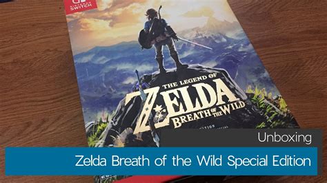 Unboxing Zelda Breath Of The Wild Special Edition Youtube