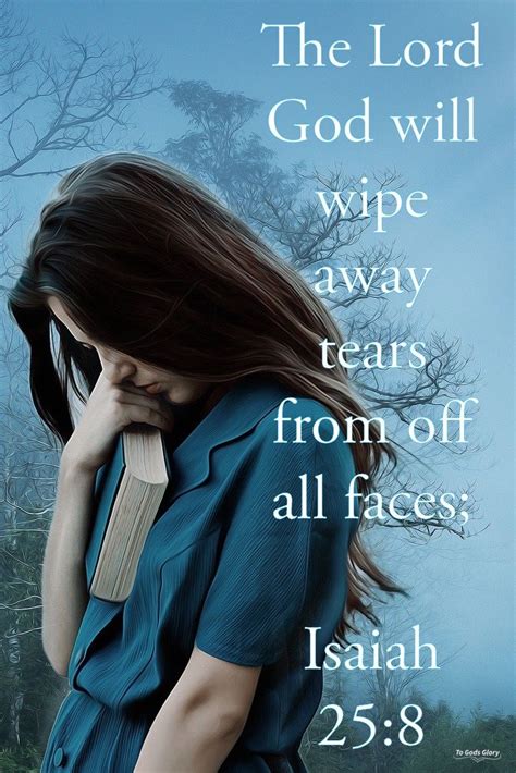 The Lord God Will Wipe Away Tears From Off All Faces Isaiah 258