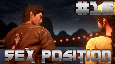 shenmue 3 part 16 my favorite sex position w strike youtube