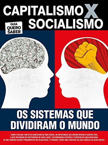Capitalismo X Socialismo Guia Quero Saber Ed01 Portuguese Edition Kindle Edition By On