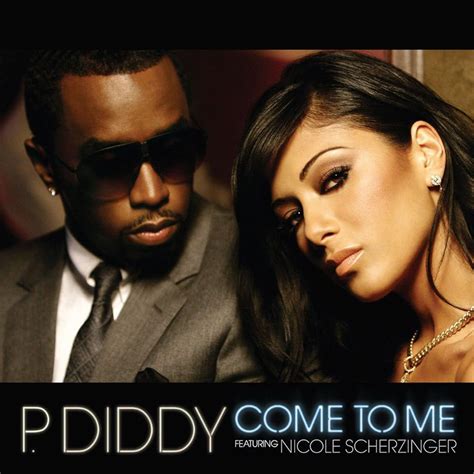 P Diddy Feat Nicole Scherzinger Come To Me