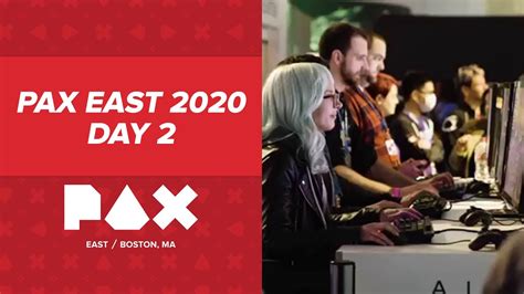 Pax East 2020 Day 2 Youtube