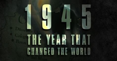 1945 The Year That Changed The World Tvf International