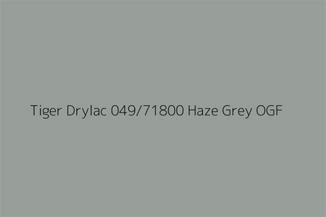 Tiger Drylac 049 71800 Haze Grey OGF Color HEX Code