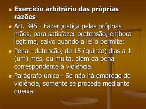 Exercício Arbitrário Das Próprias Razões Ação Penal Pública Ou Privada
