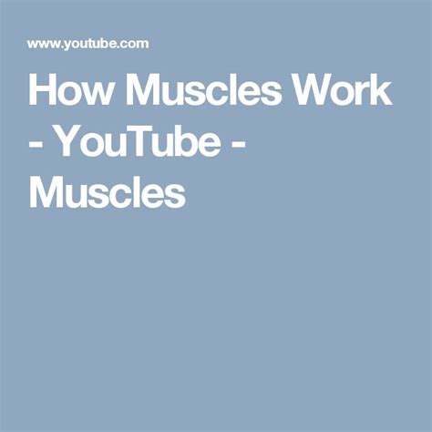 How Muscles Work Youtube Muscles Muscle Work Youtube