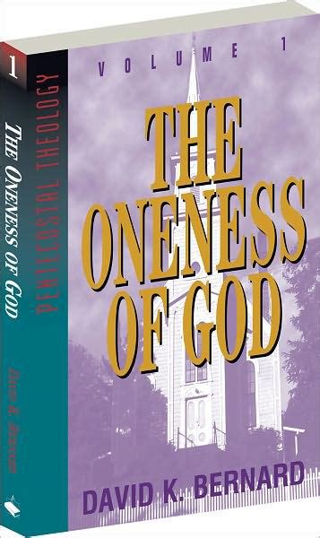 Oneness Of God By David K Bernard Ebook Barnes And Noble