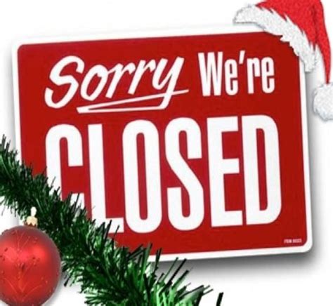 Open On Christmas Closed For Holidays Closed For Christmas