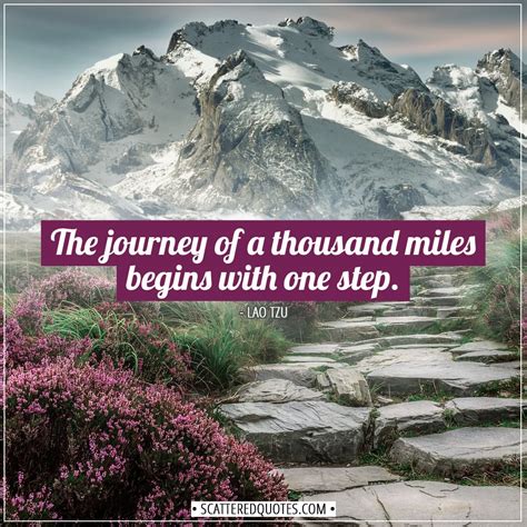 The journey of a thousand miles begins... | Scattered Quotes