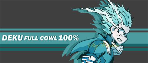 Deku Full Cowl 100 By Skybreeze09 On Deviantart