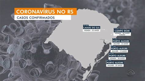 The following regions have reported cases: Confirmados mais dois casos do novo coronavírus no RS ...