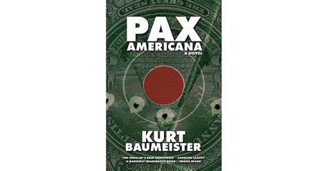 Pax Americana By Kurt Baumeister