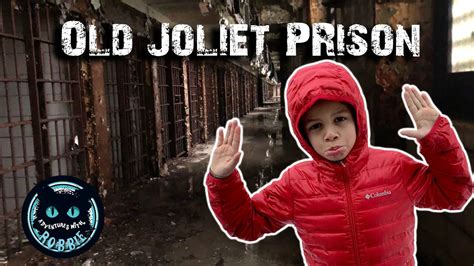 Old Joliet Prison Abandoned Spooky Rainy Tour With 6 Year Old Robbie
