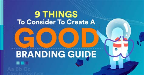 Things To Consider To Create A Good Branding Guide