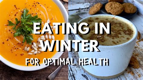 What To Eat This Winter For Optimal Health Youtube