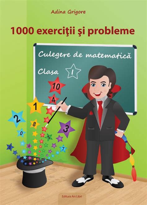 Culegere De Matematica Clasa 1 1000 Exercitii Si Probleme Adina