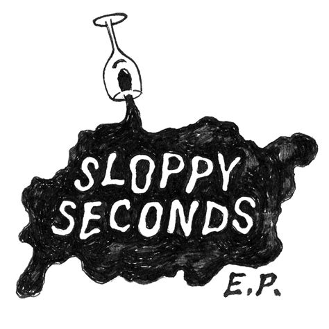 Ep Sloppy Seconds