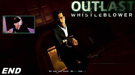 We Made It Out Ending Outlast Wistleblower Youtube