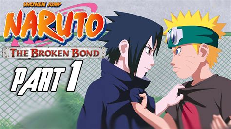 Naruto The Broken Bond Walkthrough Part 1 Gameplay