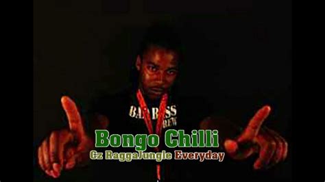 Ragga Jungle Bongo Chilli Everyday Youtube