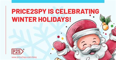 Price2spy Is Celebrating Winter Holidays Price2spy® Blog