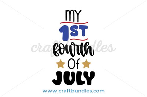 My 1St Fourth Of July SVG Cut File - CraftBundles