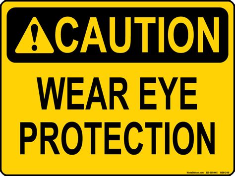 9x12 Caution Wear Eye Protection Sticker Decal