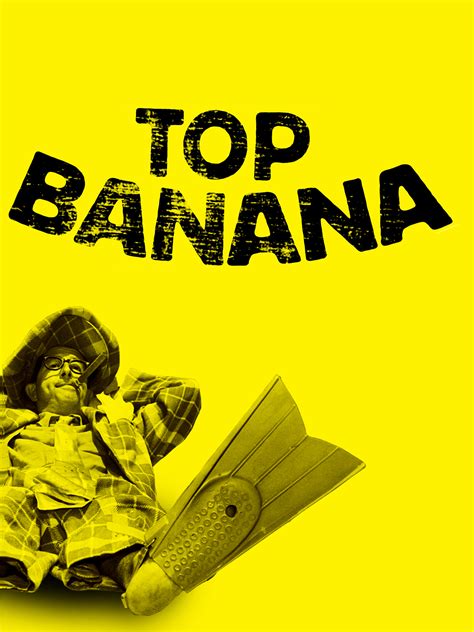 Top Banana Where To Watch And Stream Tv Guide