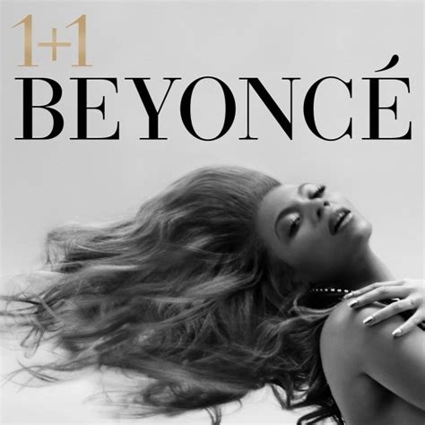 Listen Beyonce 1 1′ Beyonce Album Beyonce Lyrics