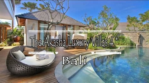 The Akasha Luxury Villas 4 Seminyak Bali Youtube