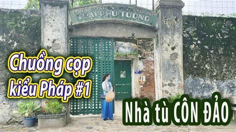 Top 50 Mẫu Chuồng Cọp ở Côn đảo đẹp Nhất