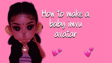 How To Make A Baby Imvu Avatar Youtube