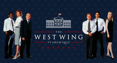 The West Wing Tv Show Quiz Brainfall
