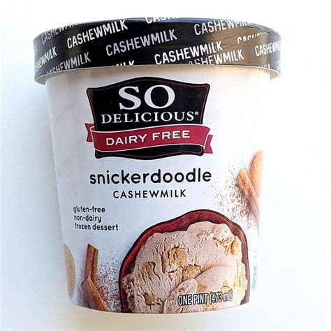 So Delicious Dairy Free Snickerdoodle Cashewmilk Ice Cream Reviews
