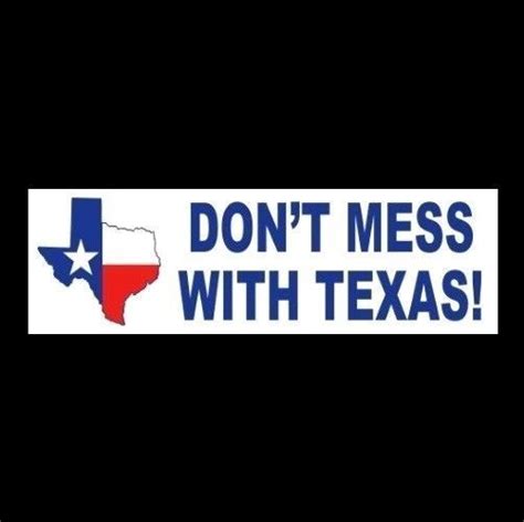 Dont Mess With Texas Window Decal Bumper Sticker Lone Star State