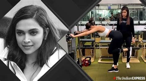 deepika padukone is doing this exercise to strengthen her glutes watch video fitness news