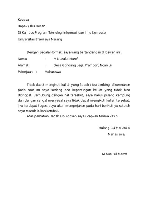 Surat izin tidak masuk diperlukan untuk membuat keterangan jelas mengapa karyawannya tidak dapat masuk kerja. Contoh Surat: Contoh Surat Izin Kuliah Pdf