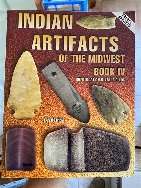 Indian Artifacts Of The Midwest Iv By Lar Hothem Davis Artifacts