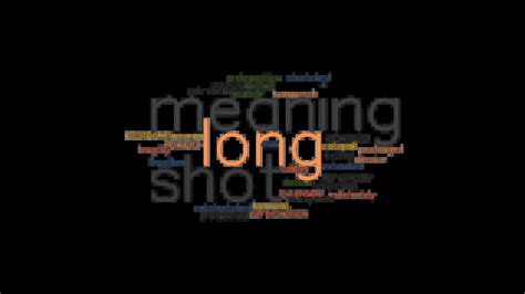Long Shot Meaning Synonyms And Related Words What Is Another Word For