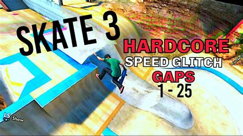 Skate 3 Hardcore Speed Glitch Gaps 1 25 Youtube