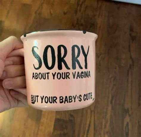 Sorry About Your Vagina New Moms Gifts For Mom Vagina Etsy Australia