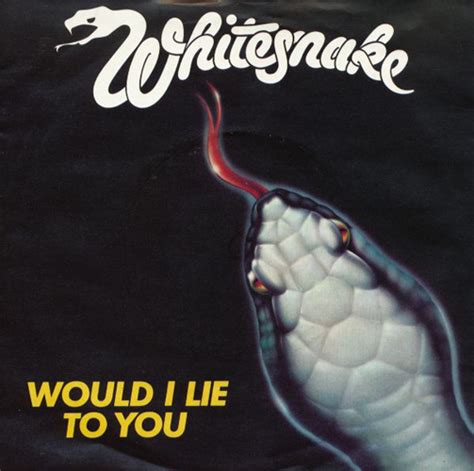 Would I Lie To You Whitesnake Wiki Fandom