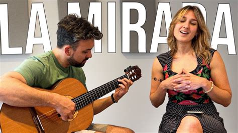 Tina Y Hugo Dellamea Cover La Mirada Jorge Fandermole Youtube