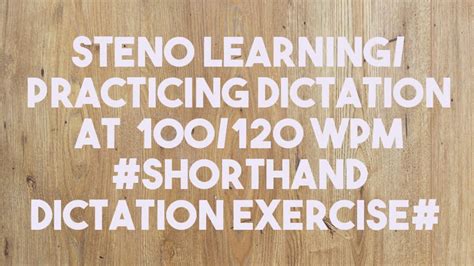 Steno Dictation Practice 80100120 Wpm Shorthand Learning