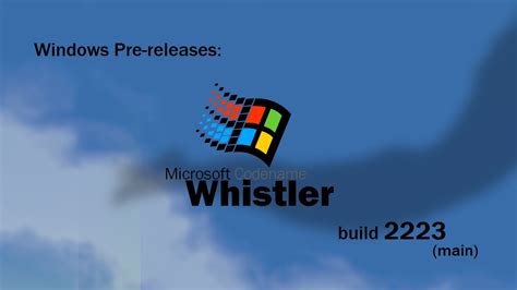Windows Pre Releases Windows Whistler Xp Build 2223 Main Youtube
