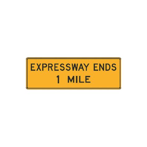 Expressway Ends 1 Mile Sign W19 2 Traffic Safety Supply Company
