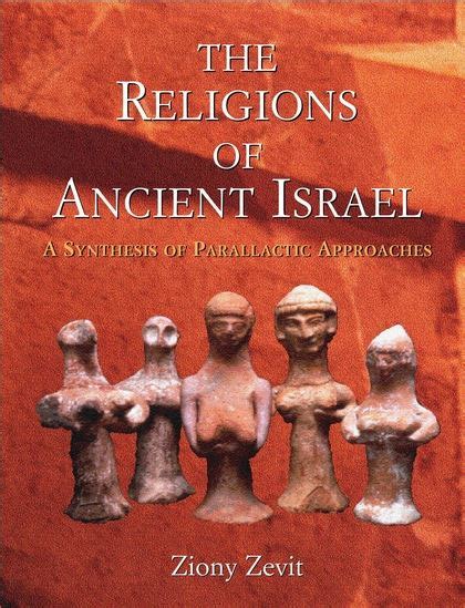 The Religions Of Ancient Israel A Synthesis Of Parallactic Approaches